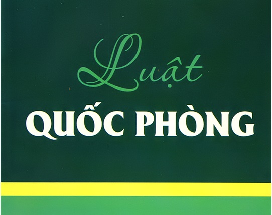 NHỮNG NỘI DUNG CƠ BẢN CỦA LUẬT QUỐC PHÒNG NĂM 2018