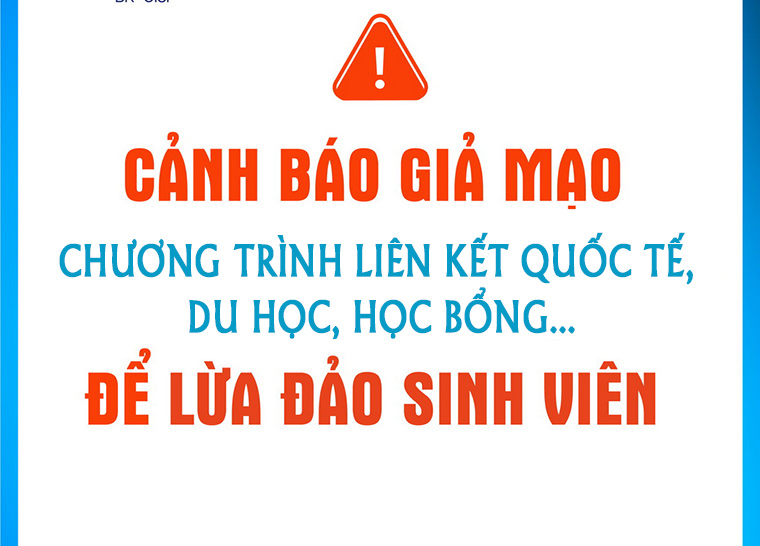 Cảnh báo nạn lừa đảo sinh viên tham gia chương trình trao đổi sinh viên, du học, nhận học bổng...