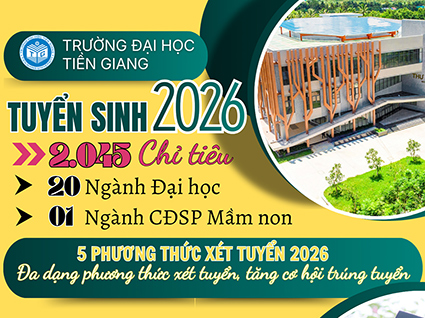 5 phương thức xét tuyển vào Trường Đại học Tiền Giang năm 2026