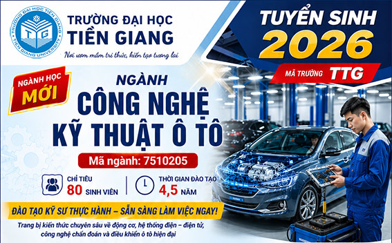 Trở thành kỹ sư ô tô chuyên nghiệp cùng Trường Đại học Tiền Giang