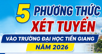 Phương thức xét tuyển vào Trường Đại học Tiền Giang năm 2026 