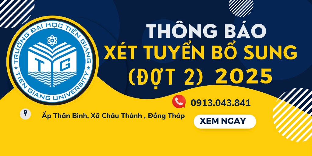 Trường Đại học Tiền Giang thông báo xét tuyển đợt 2 (đợt xét tuyển hổ sung)