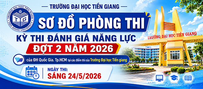 	Sơ đồ phòng thi kỳ thi đánh giá năng lực của ĐH Quốc gia TP.HCM tại Trường ĐH Tiền Giang