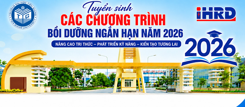 	Trường Đại học Tiền Giang thông báo chiêu sinh các lớp ngắn hạn, bồi dưỡng chức danh nghề nghiệp nă