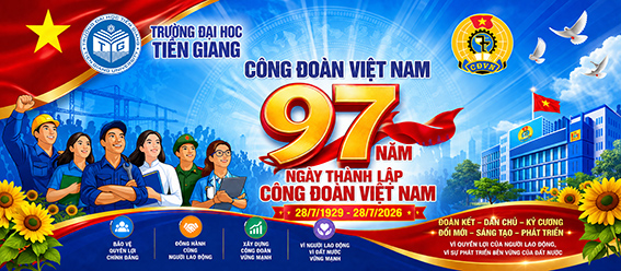 Kỷ niệm 97 năm Ngày thành lập Công đoàn Việt Nam (28/7/1929 – 28/7/2026): Tiếp nối truyền thống vẻ v
